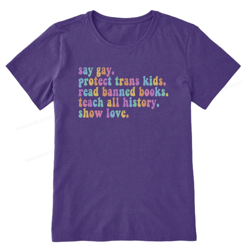 Pagewings Protect Trans Kids Teach All History Show Love Unisex Classic T-shirt