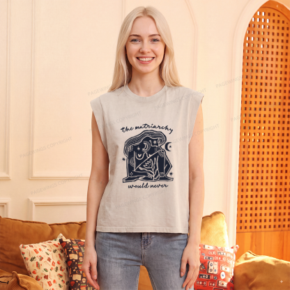 Pagewings The Matriarchy Would Never Women's Washed Tank Top