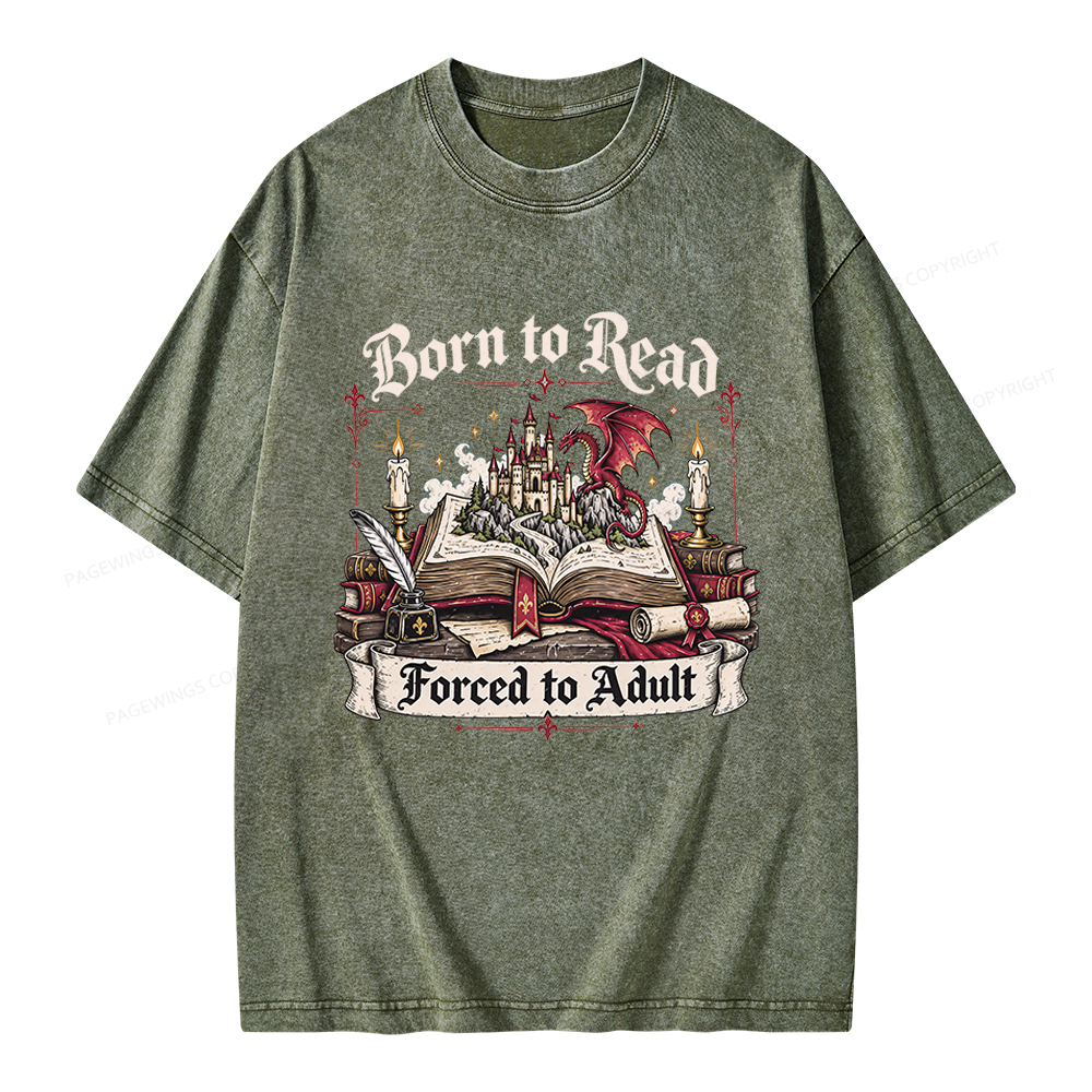 Pagewings Born to Read Forced to Adult Unisex Washed T-shirt