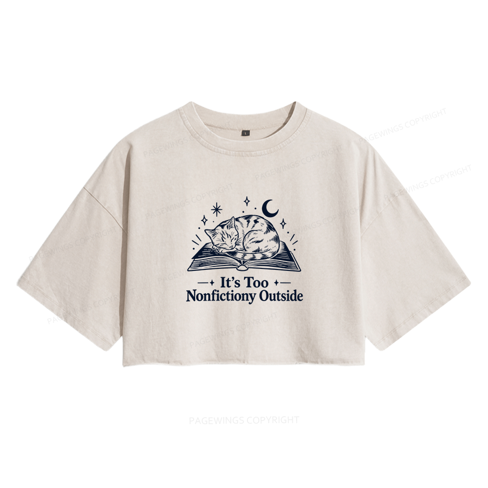 Pagewings Too Nonfictiony Outside Women's Washed Cropped T-shirt