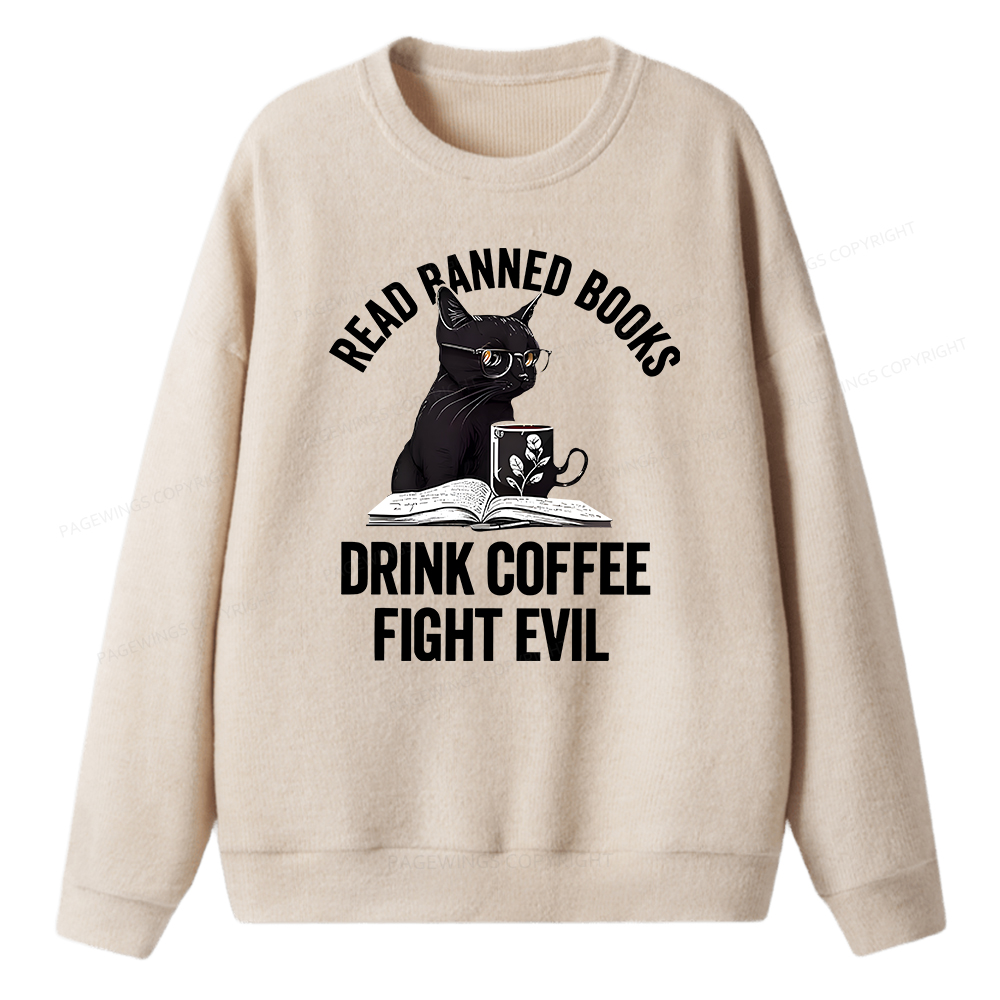 Pagewings Read Books Drink Coffee Fight Evil  Unisex Knit Sweatshirt