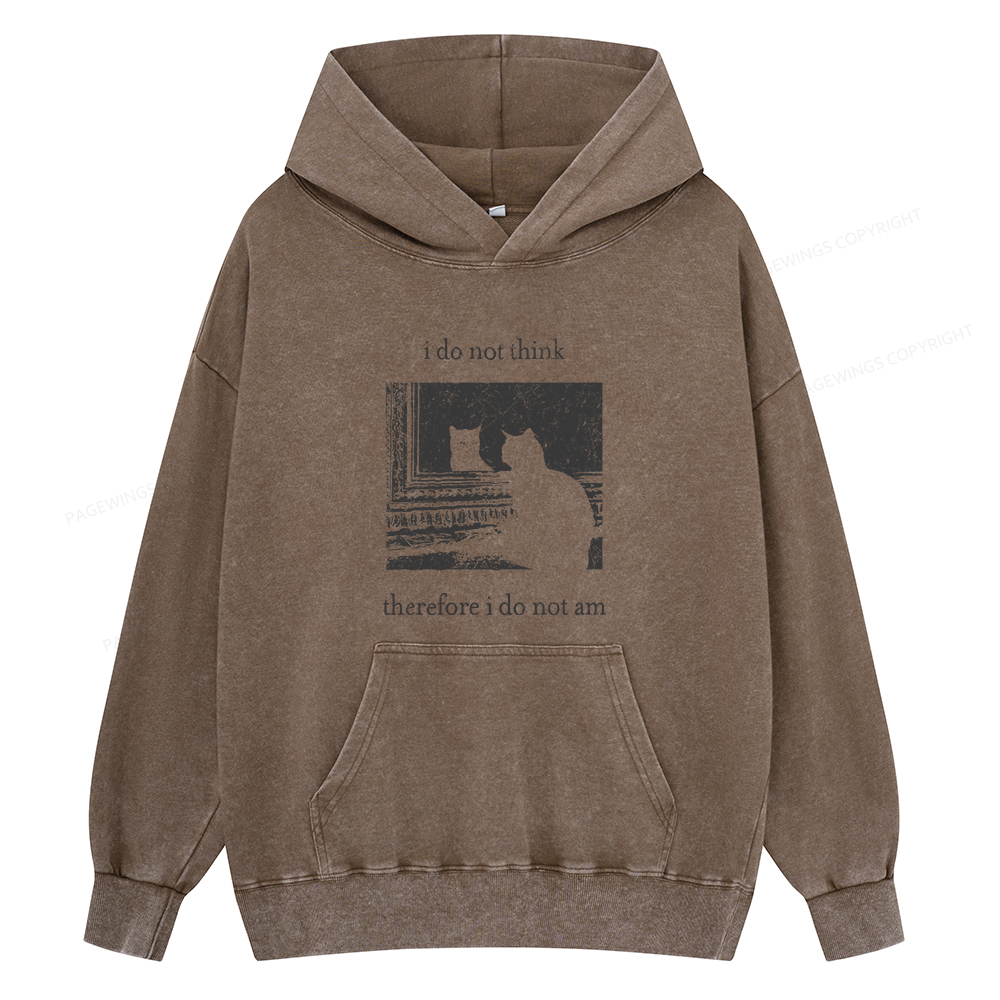 Pagewings I Do Not Think Therefore I Do Not Am Unisex Washed Hoodie