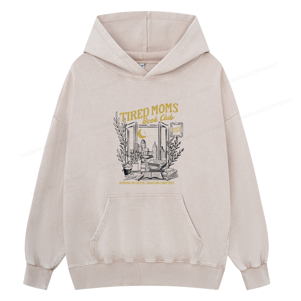 Pagewings Tired Moms Book Club Unisex Washed Hoodie