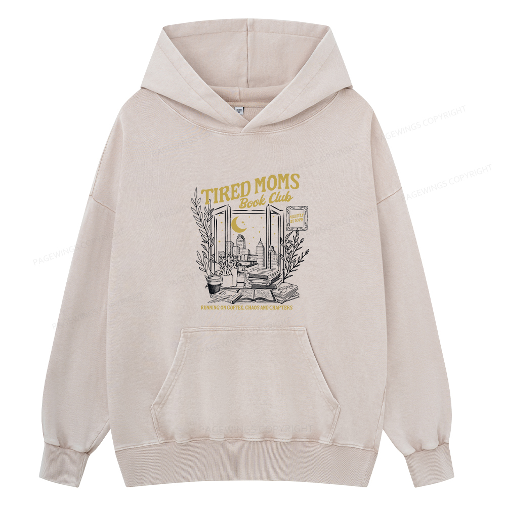 Pagewings Tired Moms Book Club Unisex Washed Hoodie