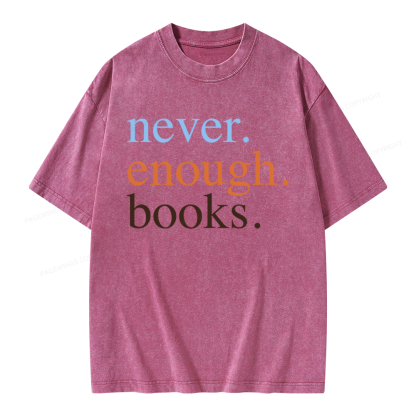 Pagewings Never Enough Books Unisex Washed T-shirt