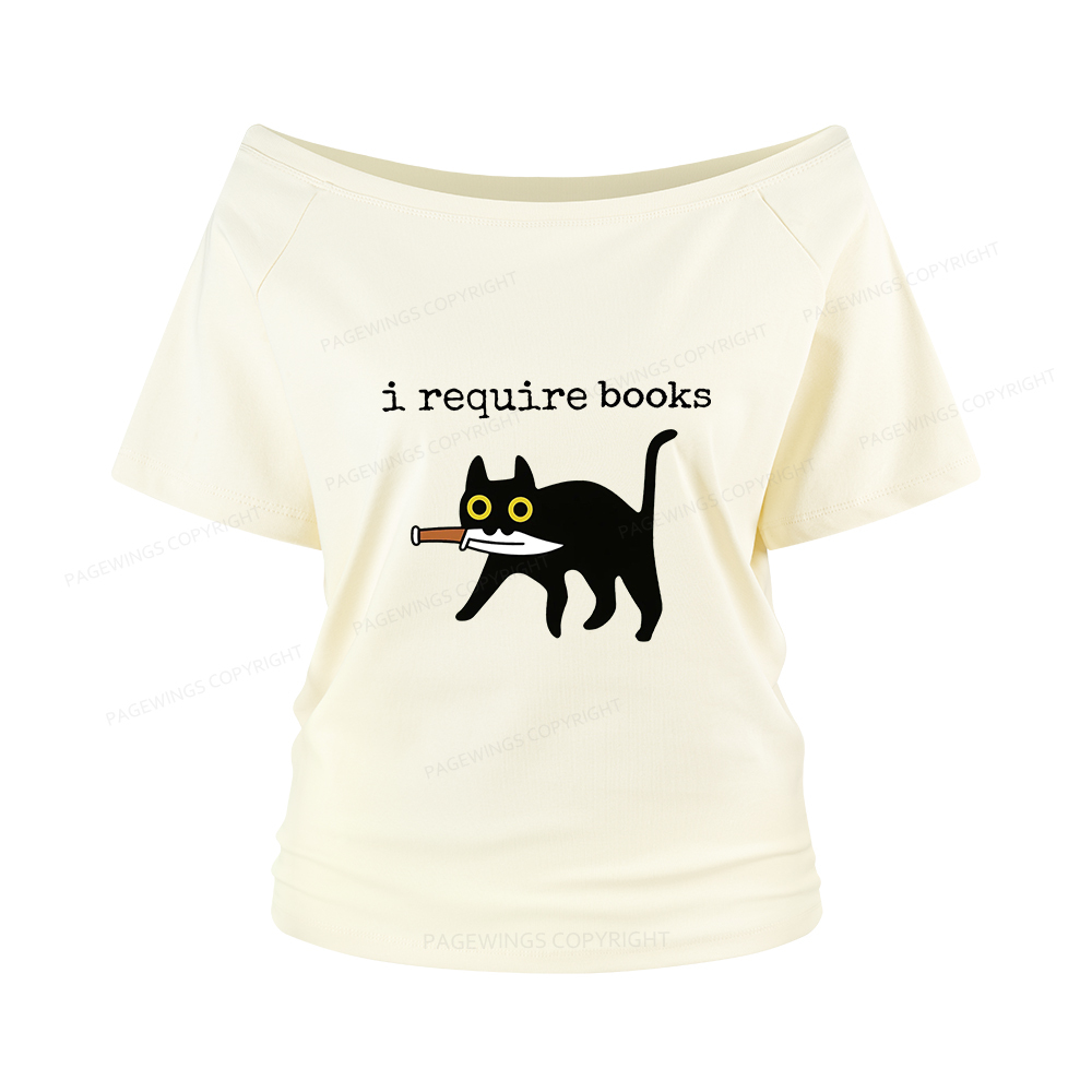 Pagewings I Require Books Women Off Shoulder T-shirts