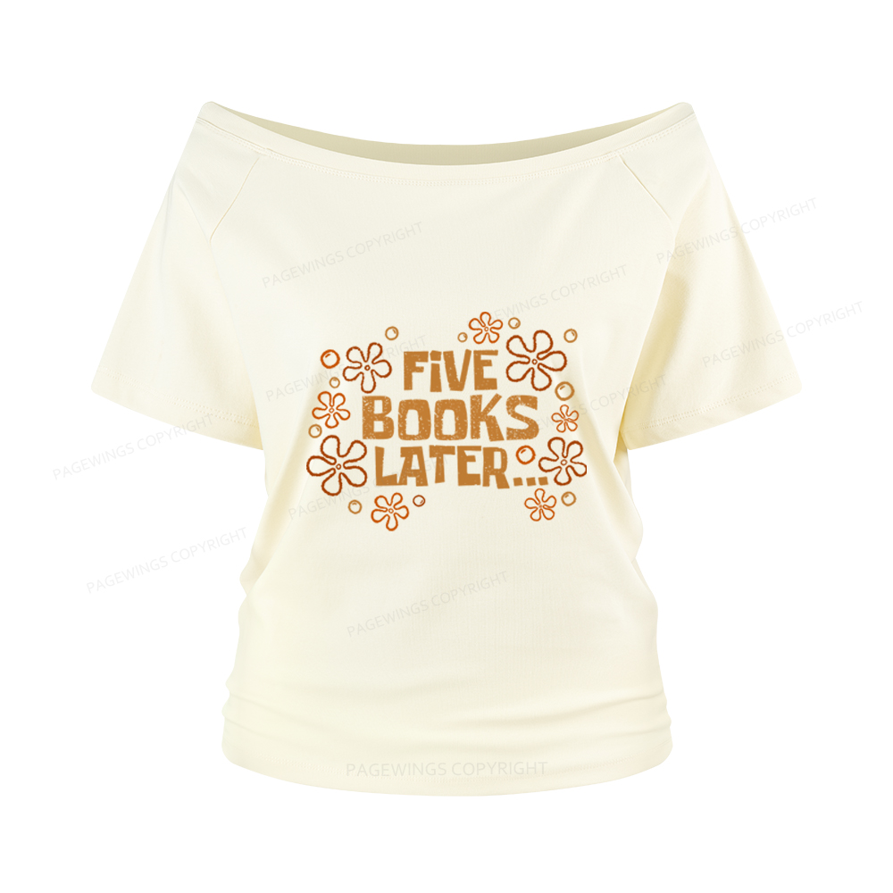 Pagewings Five Books Later Women Off Shoulder T-shirts