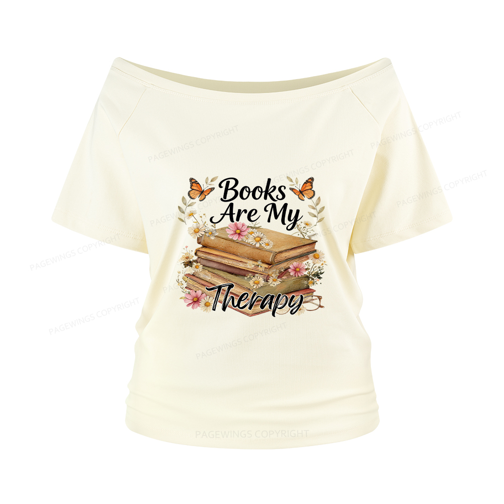 Pagewings Books Are My Therapy Women Off Shoulder T-shirts