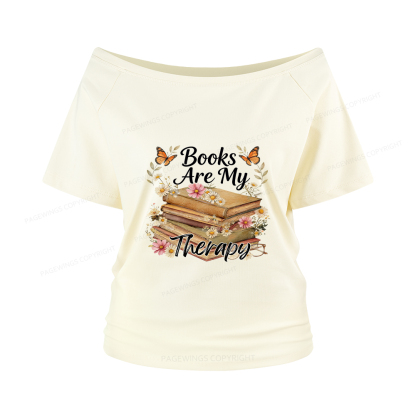 Pagewings Books Are My Therapy Women Off Shoulder T-shirts