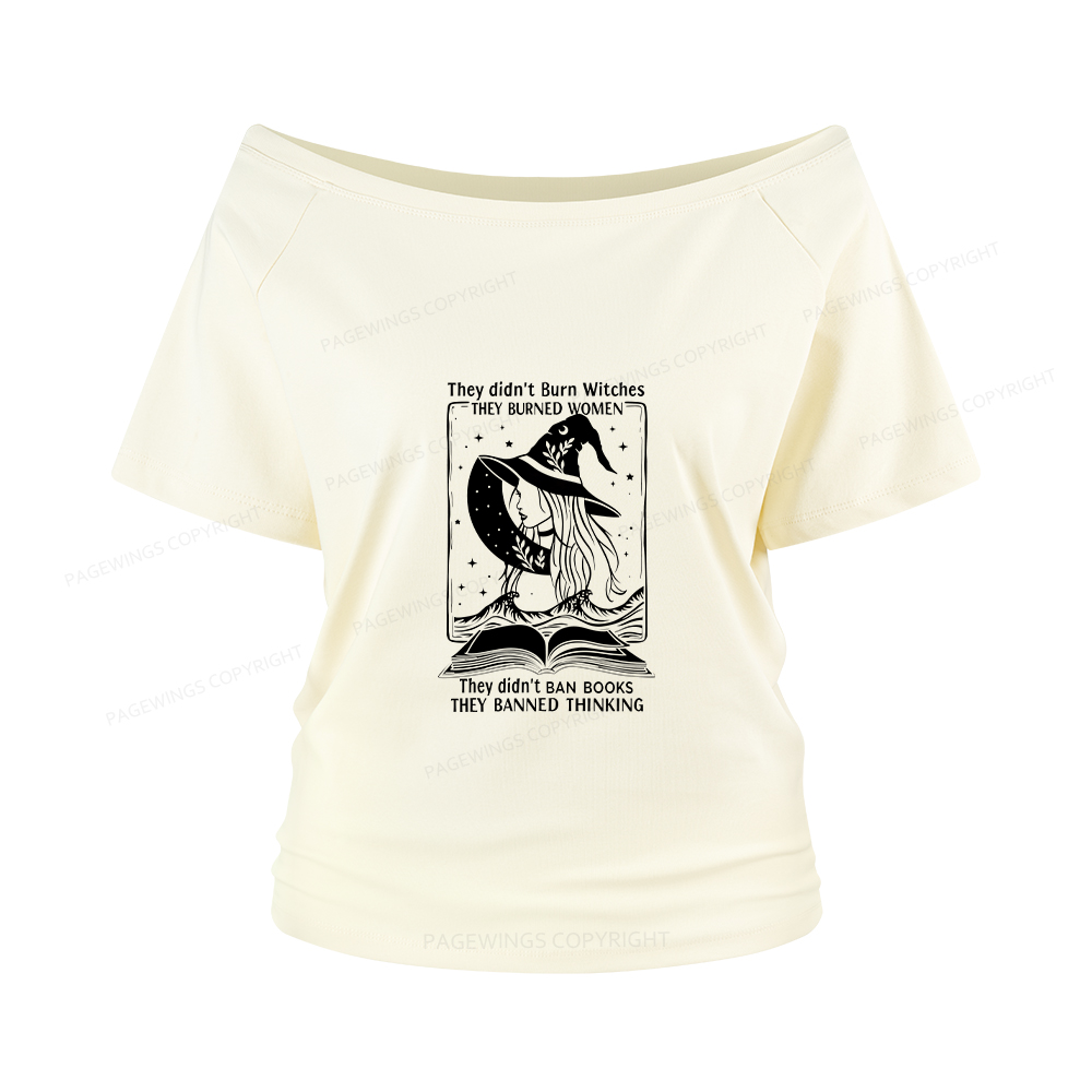 Pagewings They Banned Thinking Women Off Shoulder T-shirts