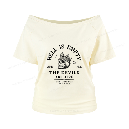 Pagewings Hell Is Empty And All The Devils Are Here Women Off Shoulder T-shirts