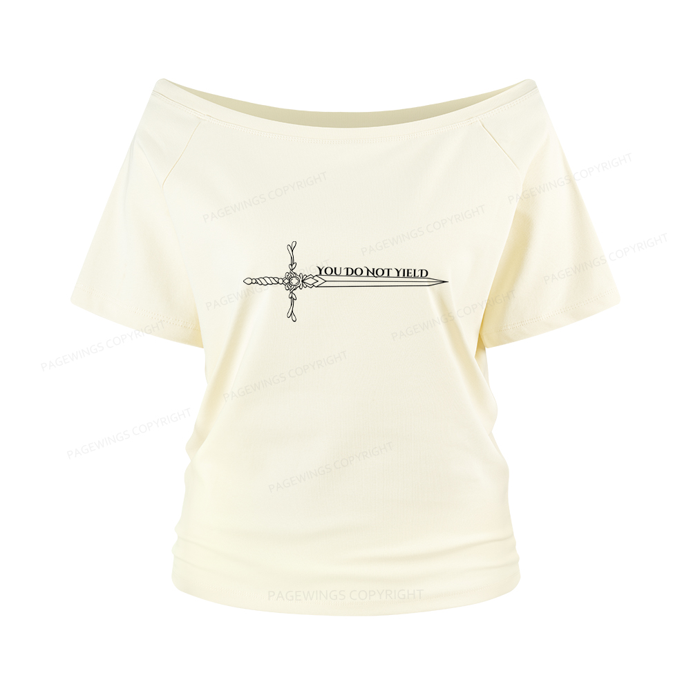 Pagewings You Do Not Yield Women Off Shoulder T-shirts