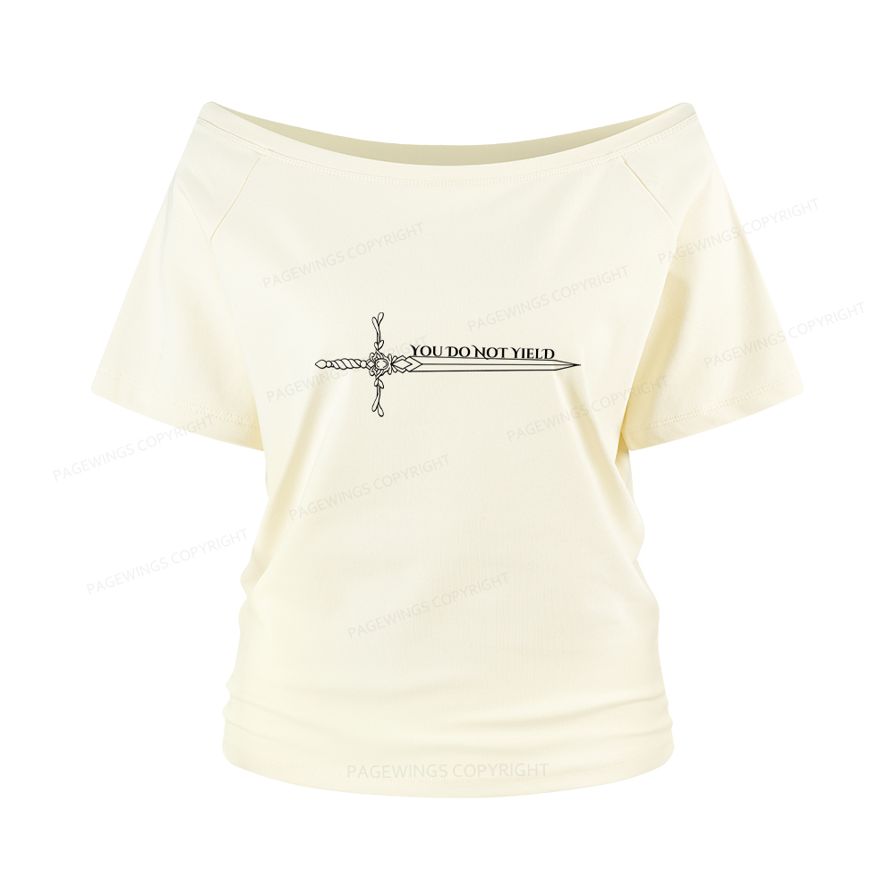 Pagewings You Do Not Yield Women Off Shoulder T-shirts