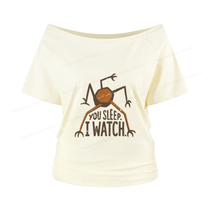 Pagewings You Sleep I Watch Women Off Shoulder T-shirts