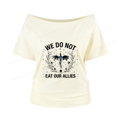 Pagewings We Do Not Eat Our Allies Women Off Shoulder T-shirts