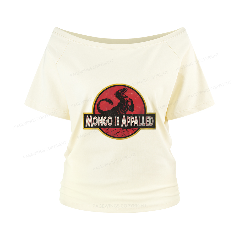 Pagewings Mongo Is Appalled Women Off Shoulder T-shirts
