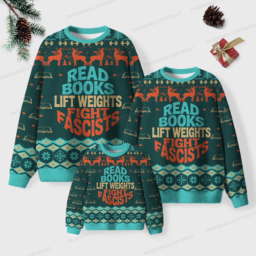 Pagewings Read Books Lift Weights Fight Fascists Unisex Ugly Knit Sweatshirt