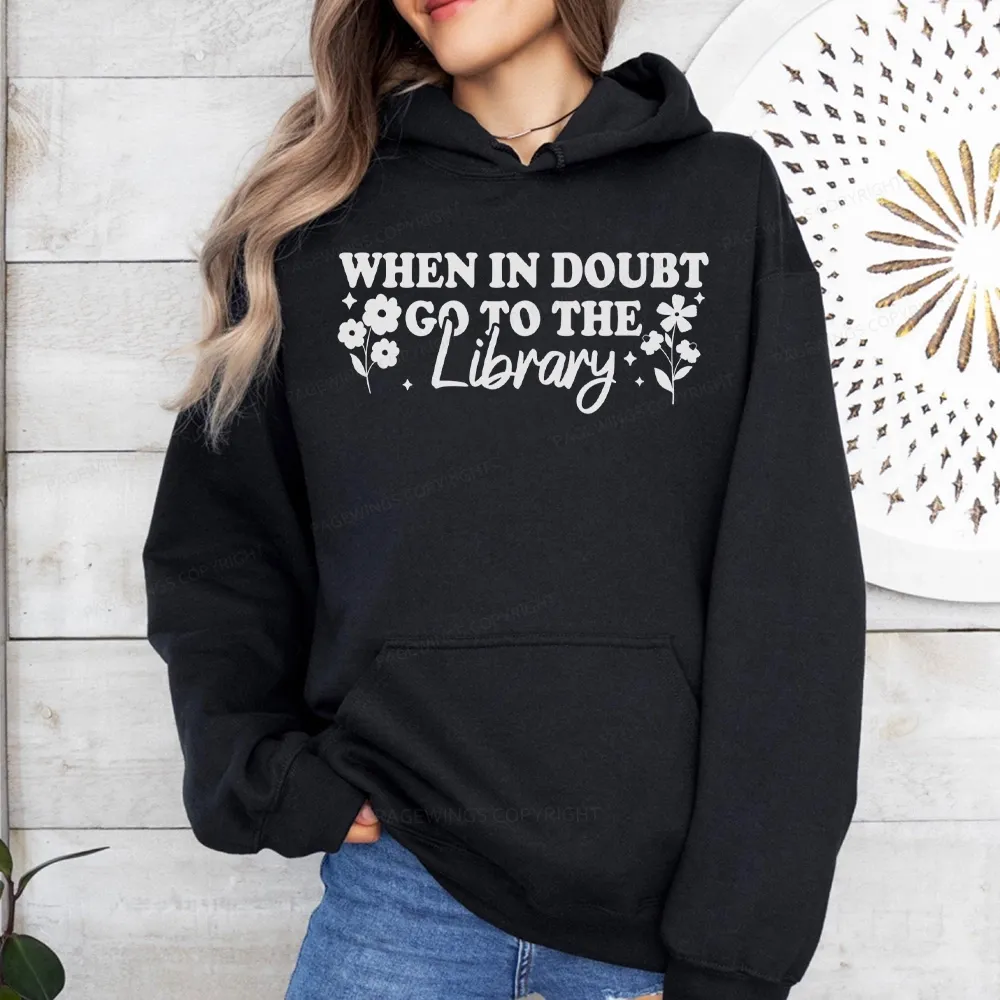 Pagewings When In Doubt Go To The Library Unisex Classic Hoodie