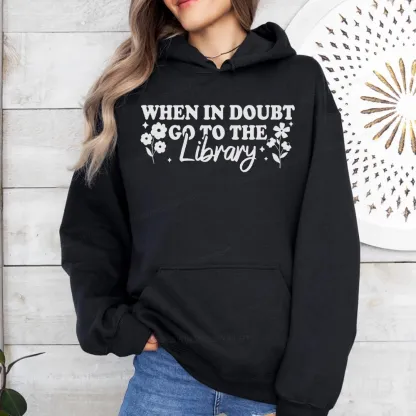 Pagewings When In Doubt Go To The Library Unisex Classic Hoodie