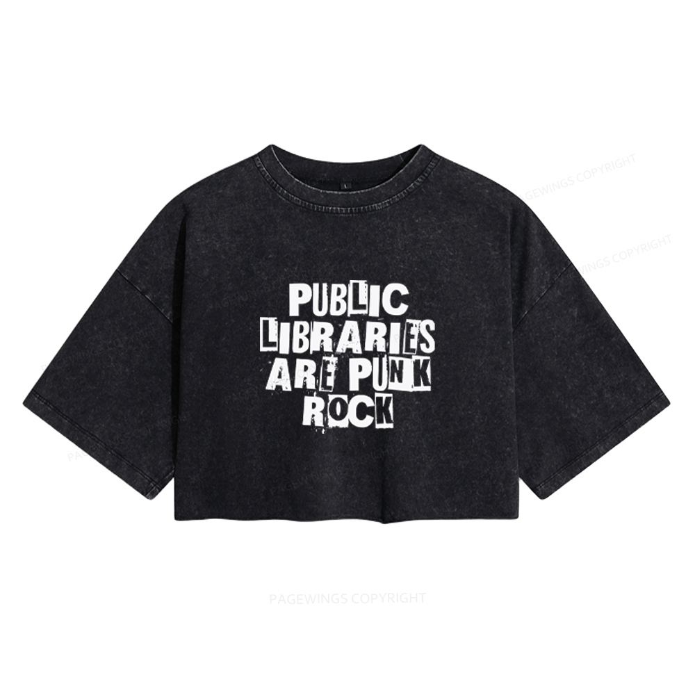 Pagewings Public Libraries Are Punk Rock Women's Washed Cropped T-shirt