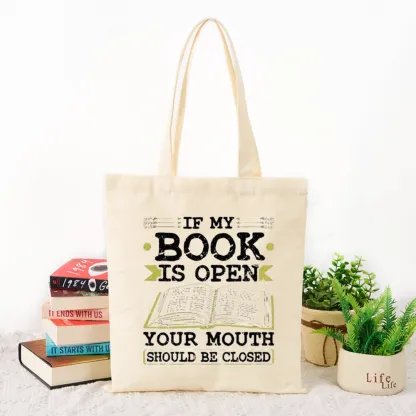 Pagewings If My Book Is Open Your Mouth Should Be Closed Tote Bag
