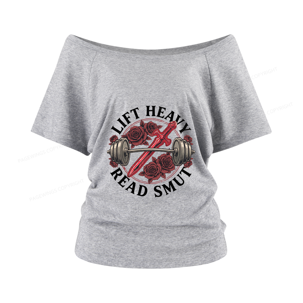 Pagewings Lift Heavy Read Smut Women Off Shoulder T-shirts