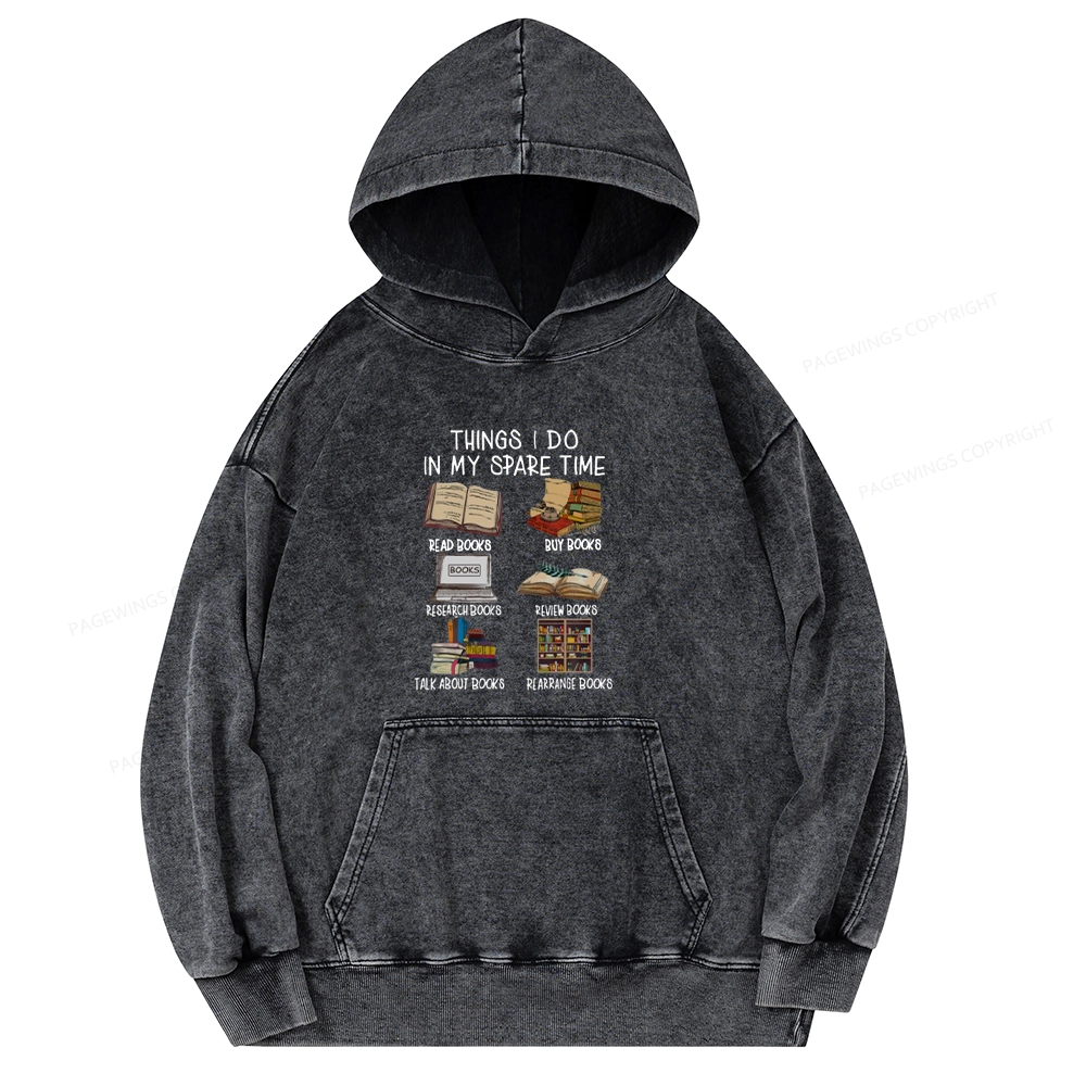 Pagewings Things I Do In My Spare Time Book Lover Librarian Unisex Washed Hoodie