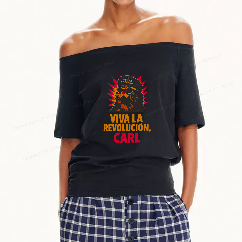 Pagewings Viva La Revolucion Women Off Shoulder T-shirts