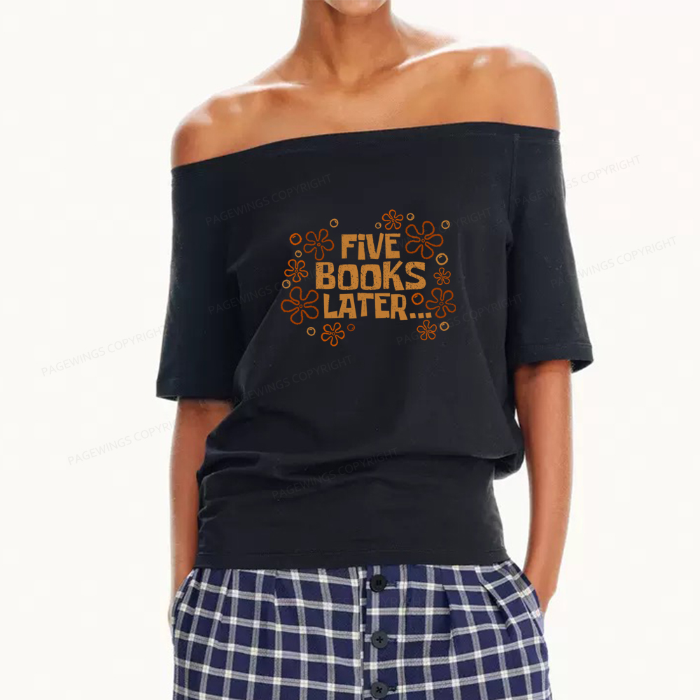 Pagewings Five Books Later Women Off Shoulder T-shirts
