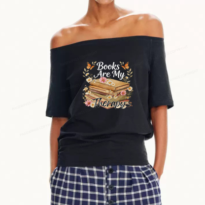 Pagewings Books Are My Therapy Women Off Shoulder T-shirts