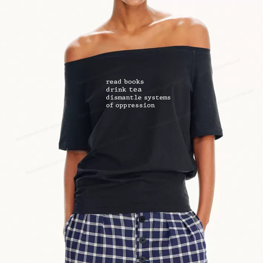 Pagewings Read Books Drink Tea Women Off Shoulder T-shirts