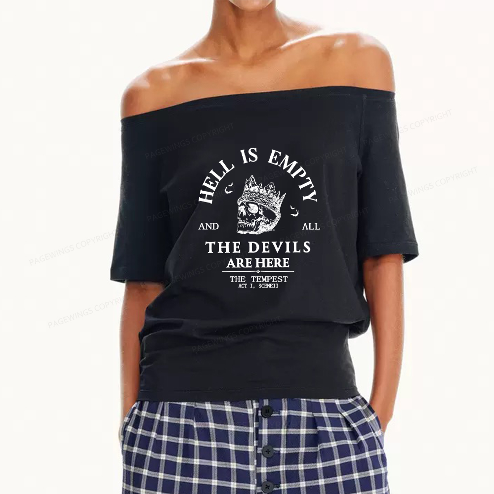 Pagewings Hell Is Empty And All The Devils Are Here Women Off Shoulder T-shirts