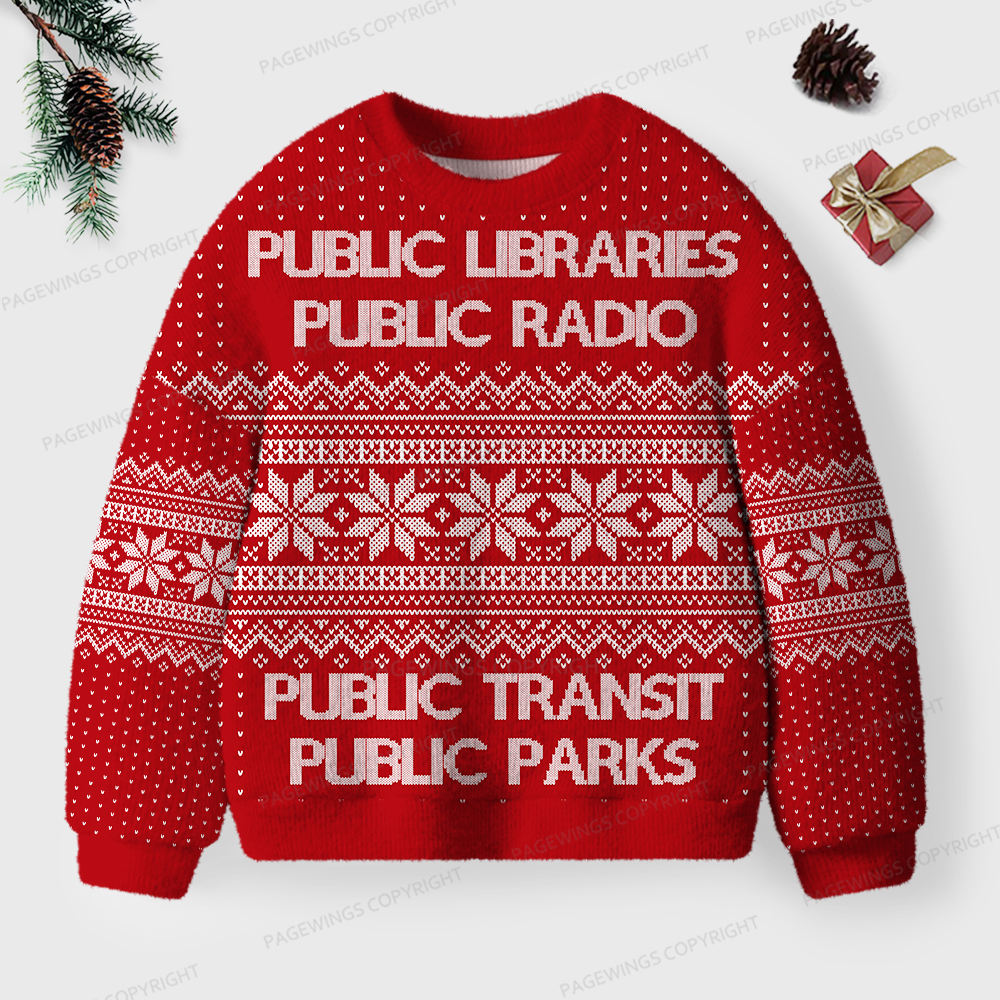 Pagewings Public Libraries Public Radio Unisex Ugly Sweatshirt