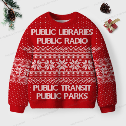 Pagewings Public Libraries Public Radio Unisex Ugly Sweatshirt