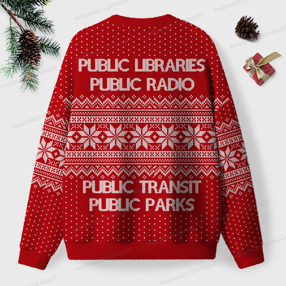 Pagewings Public Libraries Public Radio Unisex Ugly Sweatshirt