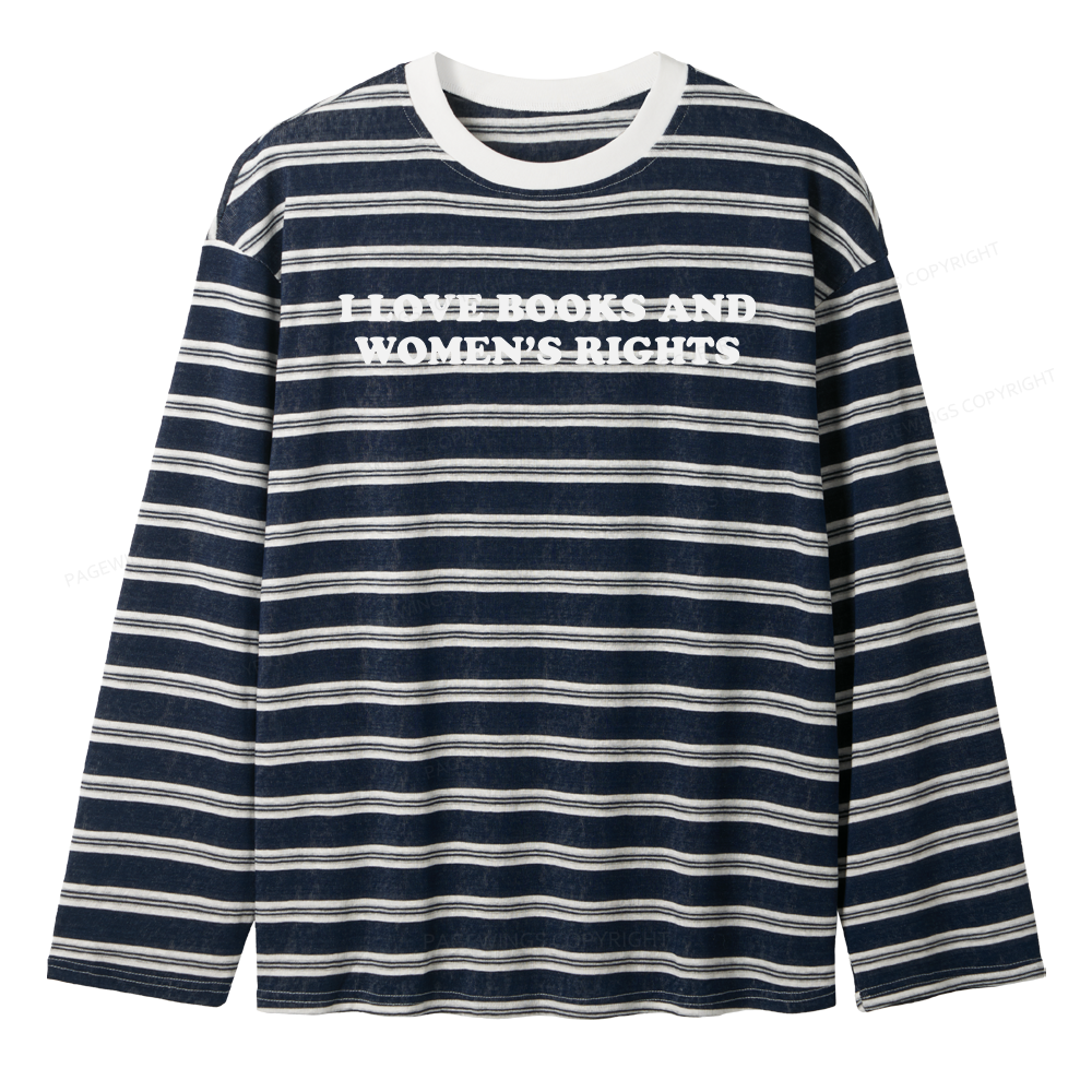 Pagewings I Love Books And Women's Rights Unisex Striped Long Sleeve T-Shirt