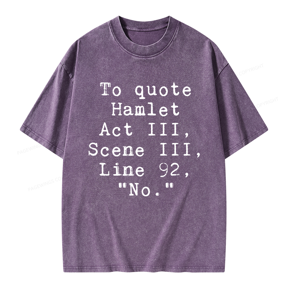 Pagewings To Quote Hamlet Act Unisex Washed T-shirt