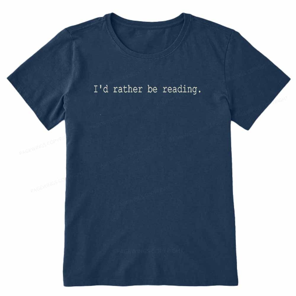 Pagewings I'd Rather Be Reading Unisex Classic T-shirt