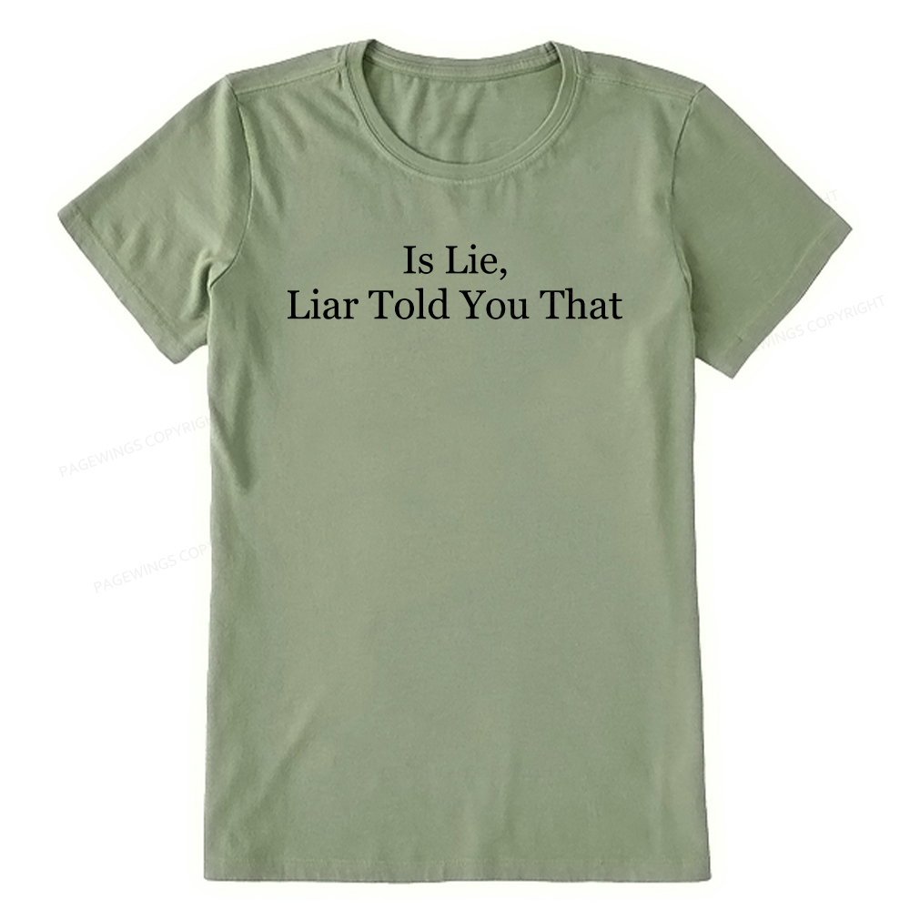 Pagewings Is Lie Liar Told You That Unisex Classic T-shirt
