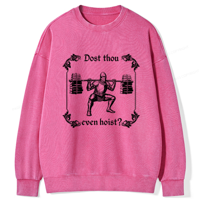 Pagewings Dost Thou Even Hoist Unisex Washed Sweatshirt