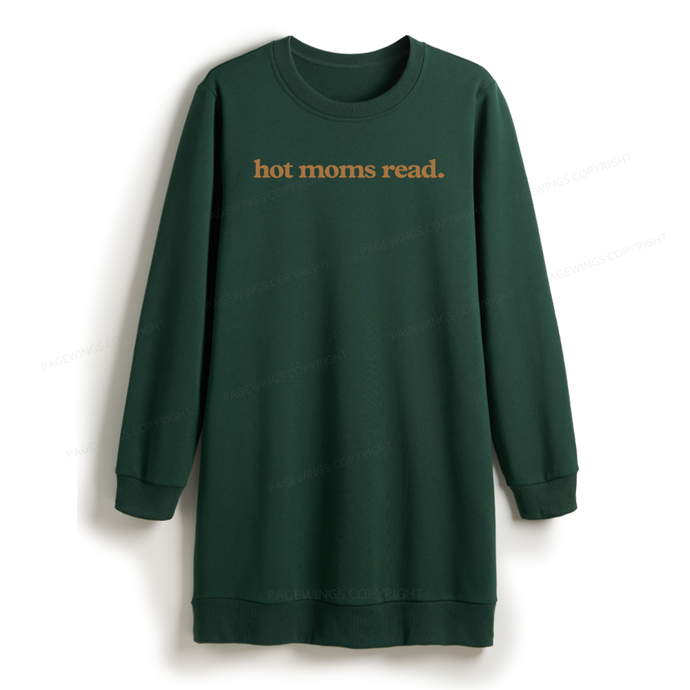 Pagewings Hot Moms Read Sweatshirt Dress