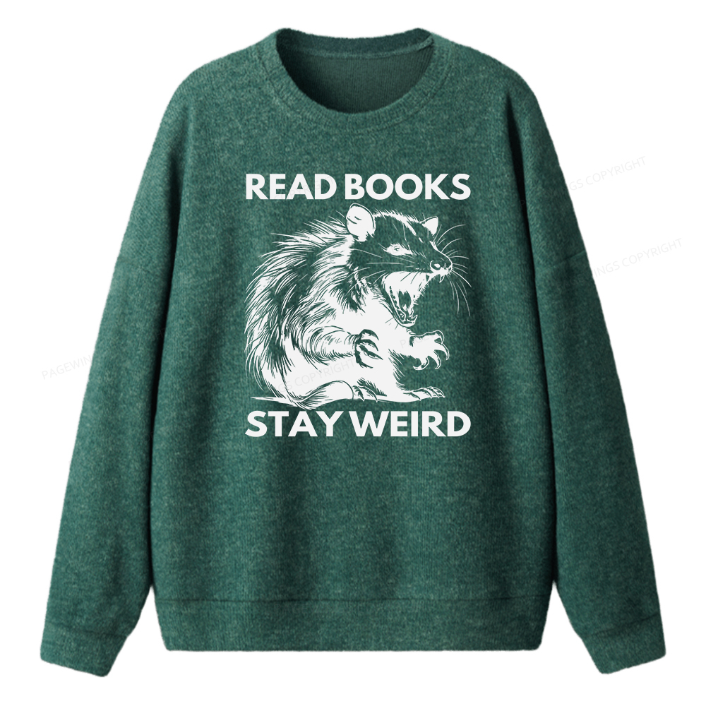 Pagewings Read Books Stay Weird Unisex Knit Sweatshirt