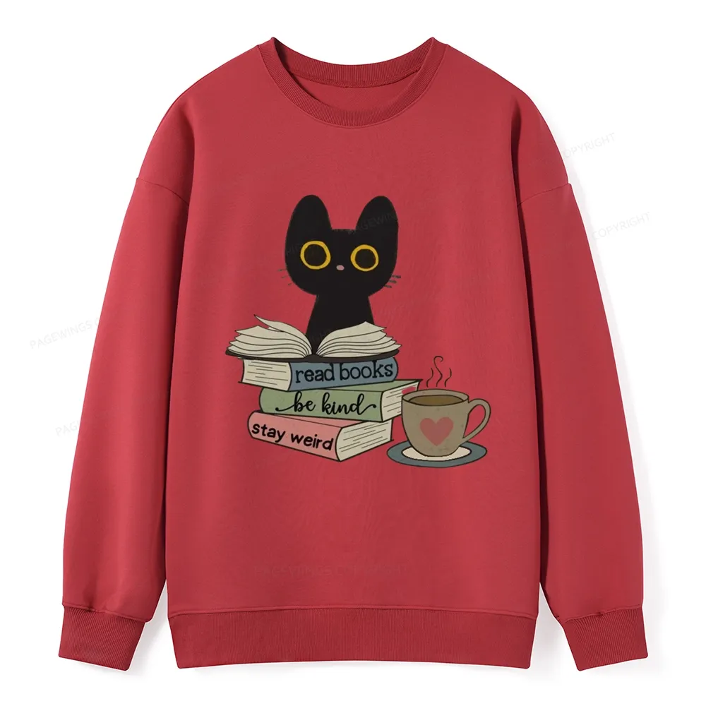 Pagewings Read Books Be Kind Stay Weird Unisex Classic Sweatshirt