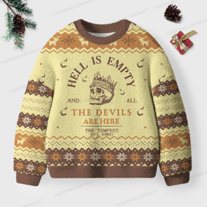 Pagewings Hell Is Empty And All The Devils Are Here Unisex Ugly Knit Sweatshirt