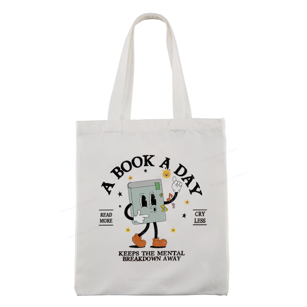 Pagewings A Book A Day Keep The Mental Breakdown Away Tote Bag