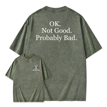 Pagewings Ok Not Good Probably Bad Unisex Washed T-shirt