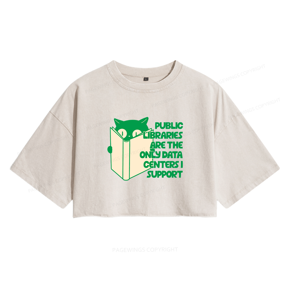 Pagewings Public Libraries are the Only Data Centers Women's Washed Cropped T-shirt