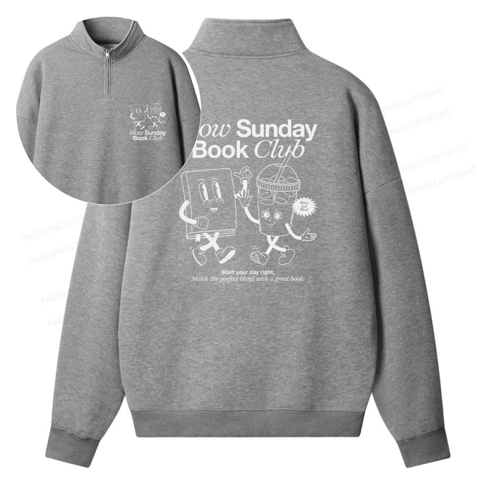 Pagewings Slow Sunday Book Club Unisex Half Zip Fleece Sweatshirt