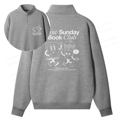 Pagewings Slow Sunday Book Club Unisex Half Zip Fleece Sweatshirt 