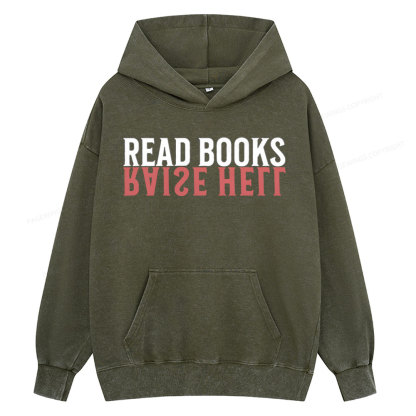 Pagewings Raise Hell Read Books  Unisex Washed Hoodie